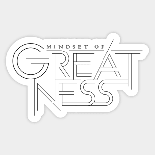 Mindset Of Greatness Sticker